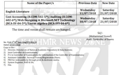 Kashmir University Student Special by Ehsaan Yousf The examination in the following papers of BG 5th & 6th Semester  Regular/Fresh Private, Batch-2015 (Session June-July, 2018) shall now be held as  per the revised schedule given below: