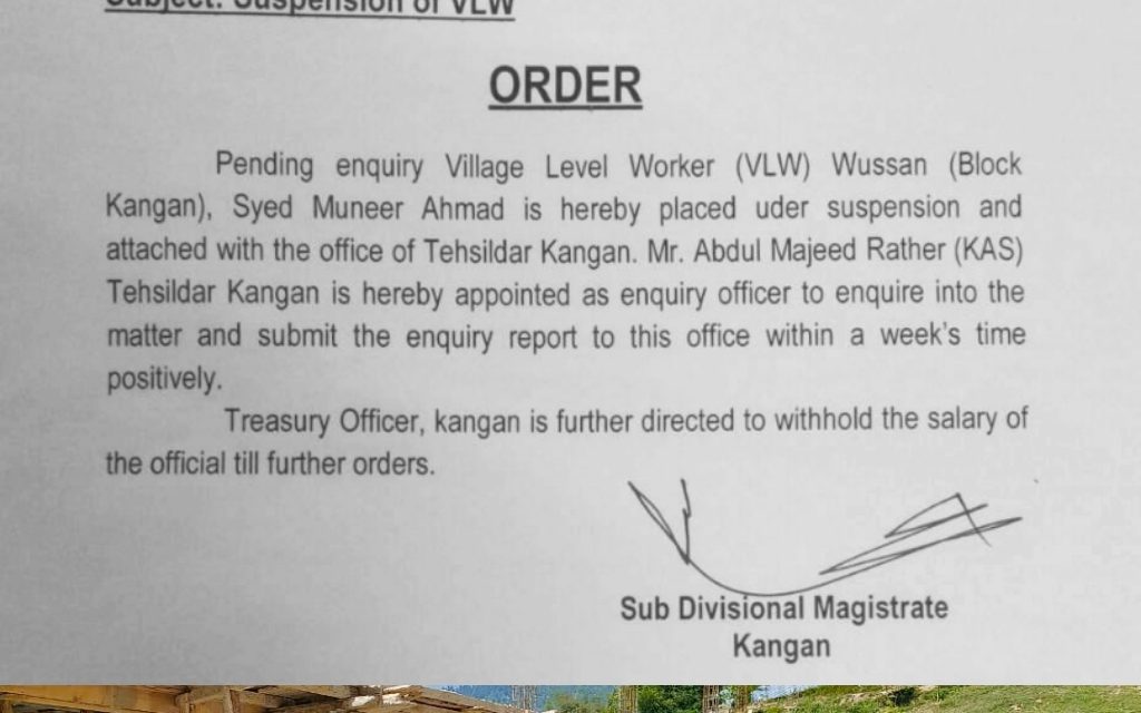 KNZ impact:SDM Kangan suspends VLW wussan after KNZ carried news about Illegal construction