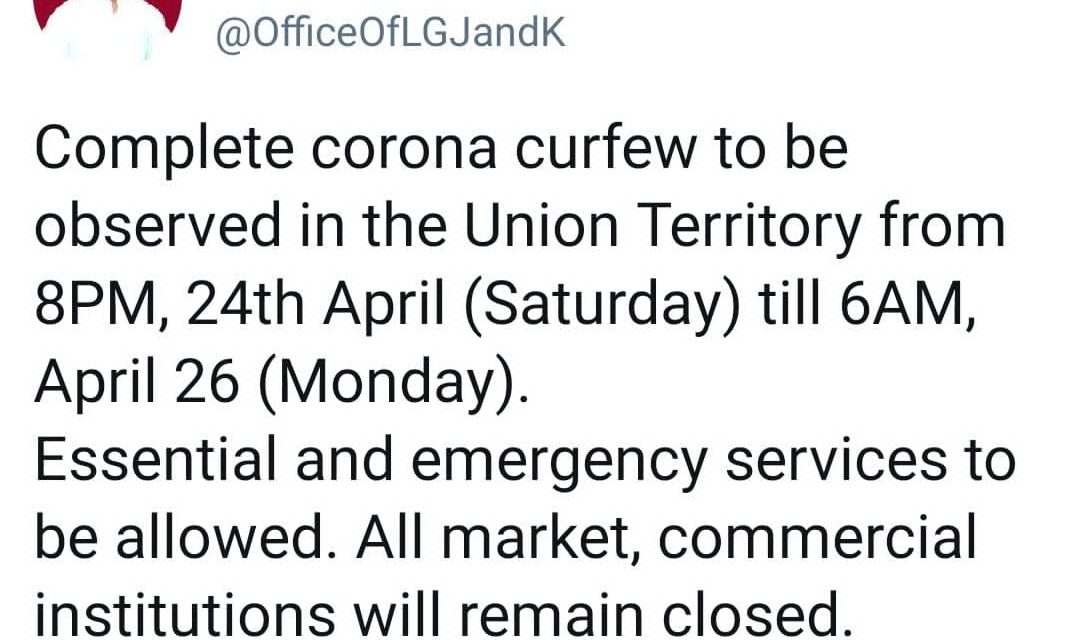 Govt announces complete Corona Curfew across J&K from tonight till Apr 26 morning