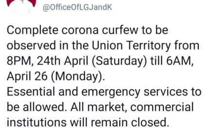 Govt announces complete Corona Curfew across J&K from tonight till Apr 26 morning