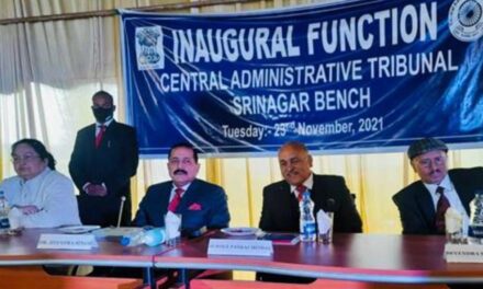 Union Minister Dr. Jitendra Singh inaugurates a separate Bench of Central Administrative Tribunal at Srinagar to deal exclusively with service matters of government employees