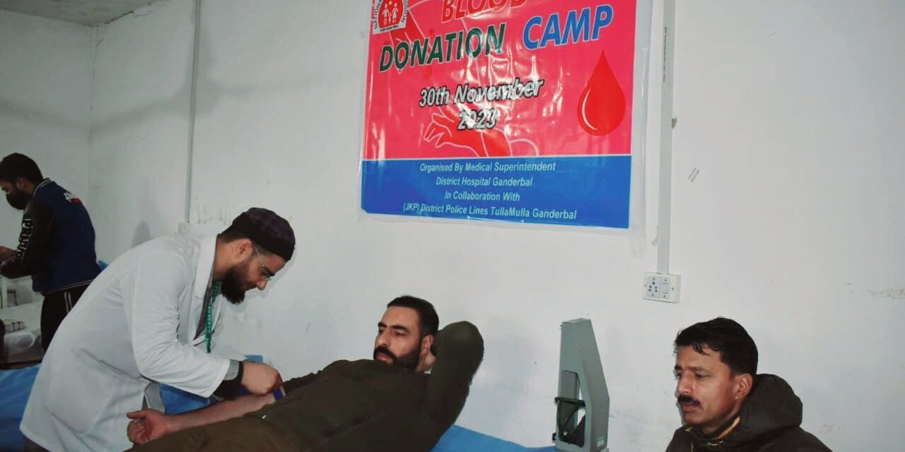 Ganderbal Police organised blood donation camp at District Police Lines Ganderbal.