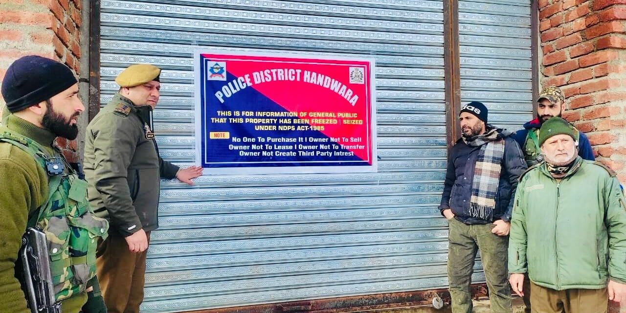 Police attaches property of notorious drug peddler in Handwara