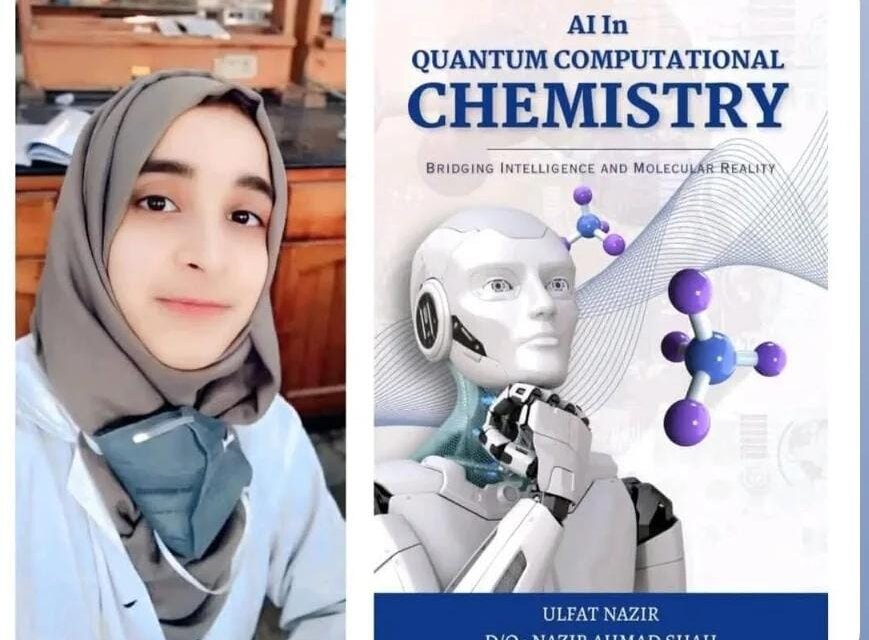 Ulfat Nazir’s Book Explores Role of AI in Quantum Chemistry