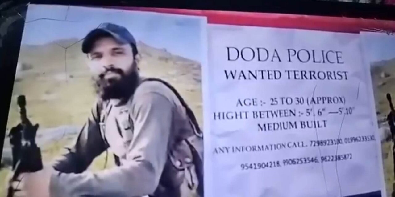 J-K: Posters against wanted terrorists surface in Doda amid intensified operations
